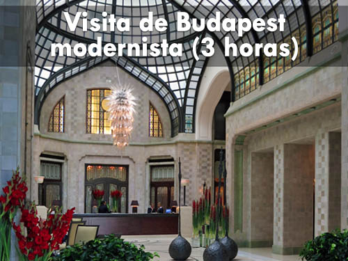 Visita de Budapest modernista (3 horas)