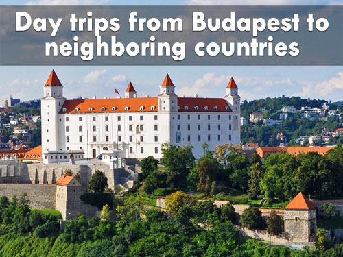 Day trips to neighboring countries